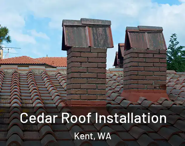  Cedar Roof Installation Kent, WA