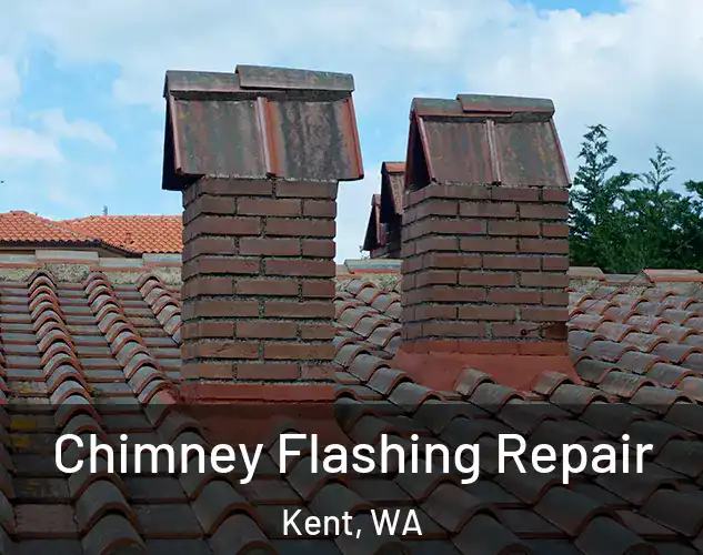  Chimney Flashing Repair Kent, WA
