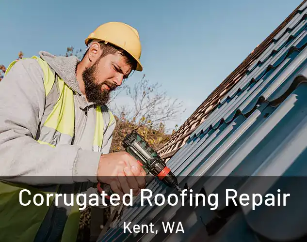  Corrugated Roofing Repair Kent, WA