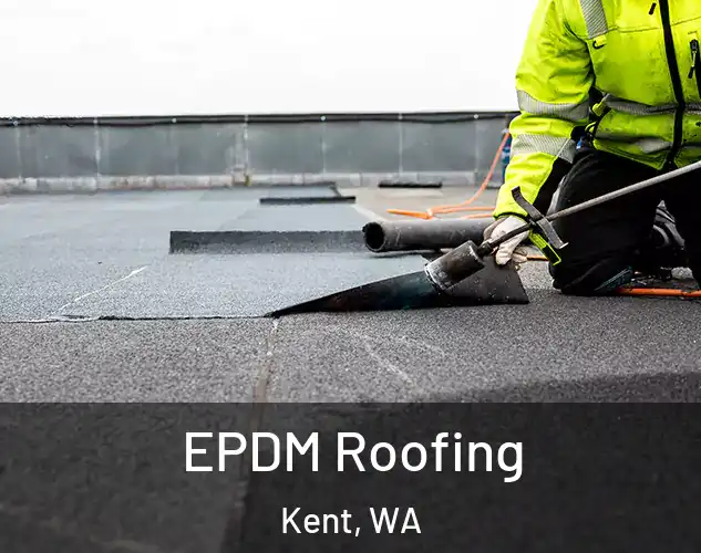  EPDM Roofing Kent, WA