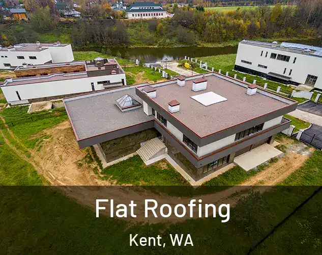  Flat Roofing Kent, WA