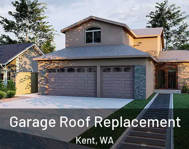  Garage Roof Replacement Kent, WA