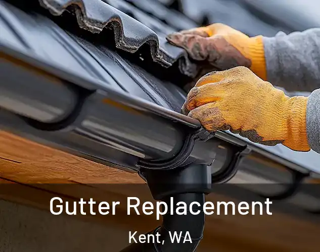  Gutter Replacement Kent, WA