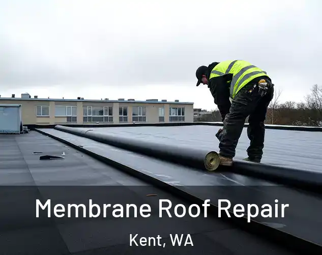  Membrane Roof Repair Kent, WA