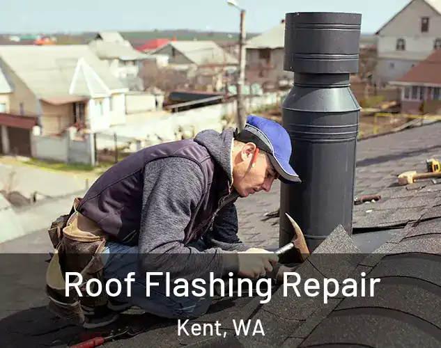  Roof Flashing Repair Kent, WA