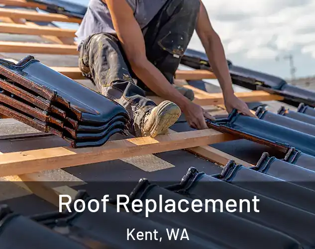  Roof Replacement Kent, WA
