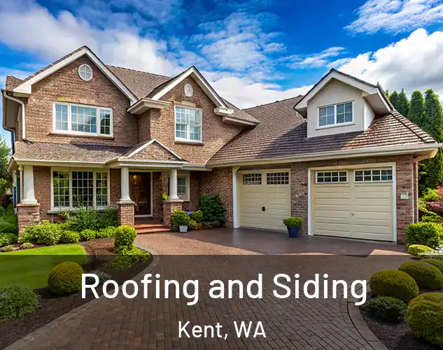  Roofing and Siding Kent, WA