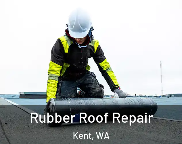 Rubber Roof Repair Kent, WA