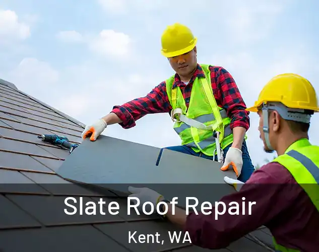  Slate Roof Repair Kent, WA