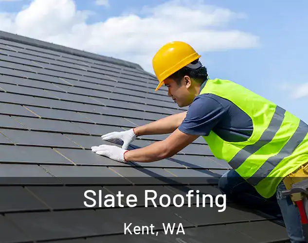  Slate Roofing Kent, WA