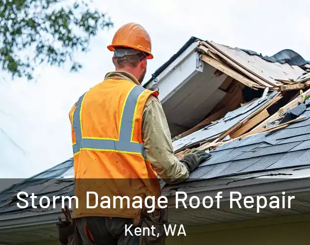  Storm Damage Roof Repair Kent, WA