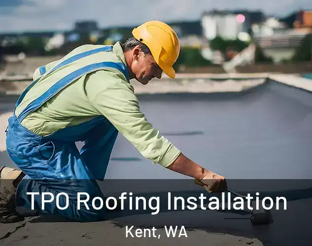  TPO Roofing Installation Kent, WA